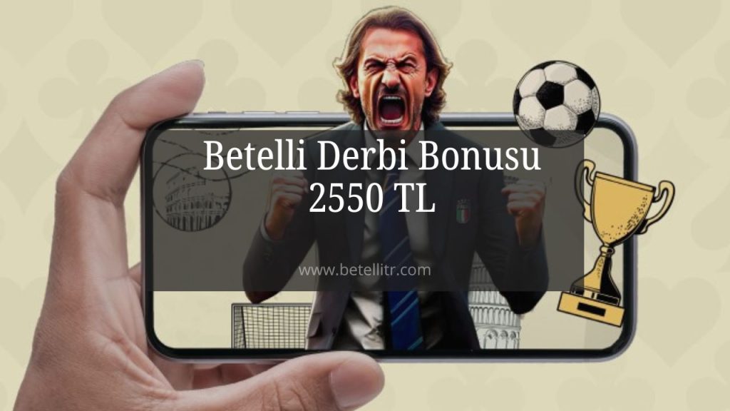 Betelli Derbi Bonusu